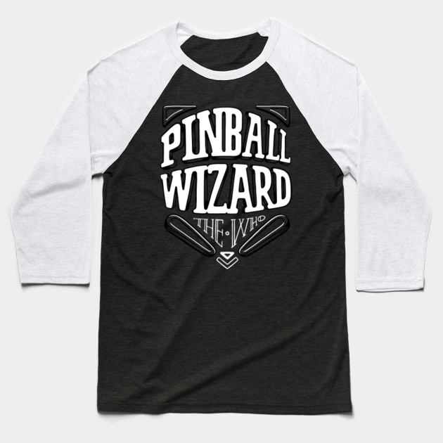 Pinball Wizard The Who Baseball TShirt TeePublic